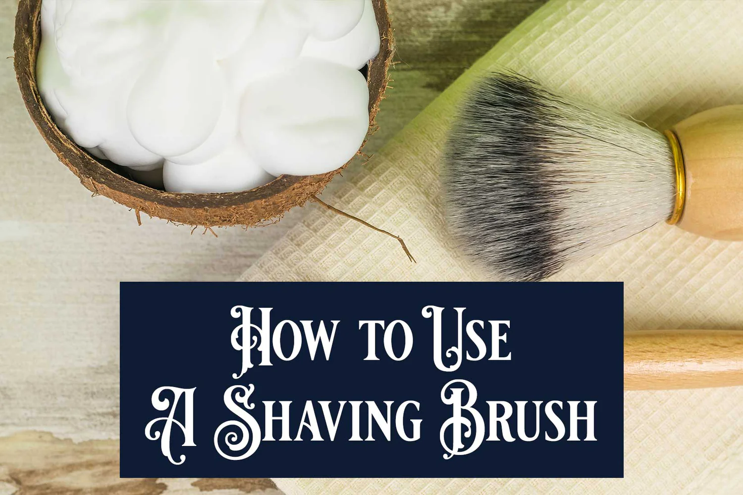 How-to-use-a-Shaving-Brush